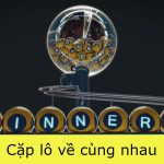 cặp lô về cùng nhau